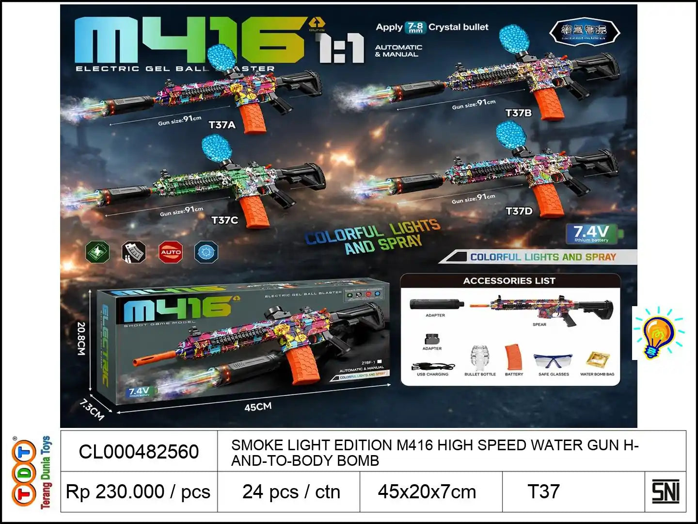 SMOKE LIGHT EDITION
M416 HIGH SPEED WATER GUN
HAND-TO-BODY BOMB